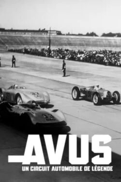 Avus : un circuit automobile de légende (2021)