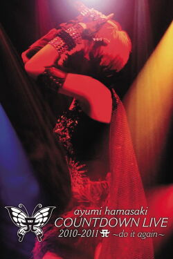 Ayumi Hamasaki Countdown Live 2010-2011 A: Do It Again (2010)