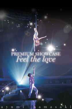 Ayumi Hamasaki Premium Showcase ~Feel The Love~ 2014 (2014)