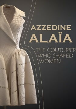 Azzedine Alaïa - El modisto francotunecino (2022)
