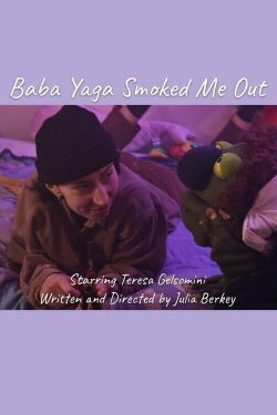 Baba Yaga Smoked Me Out (2023)