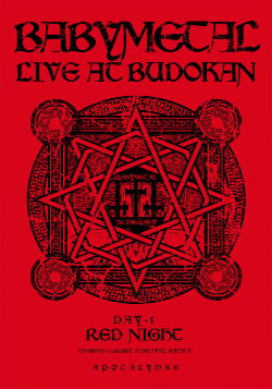 Babymetal - Live at Budokan: Red Night Apocalypse (2014)