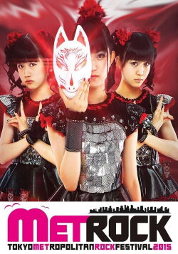 BABYMETAL - Live at Metropolitan Rock 2015 (2015)