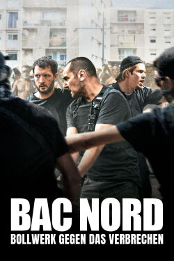 Bac Nord – Bollwerk gegen das Verbrechen (2021)