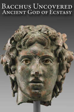 Bacchus Uncovered: Ancient God of Ecstasy (2018)