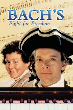 Bach's Fight for Freedom (1995)