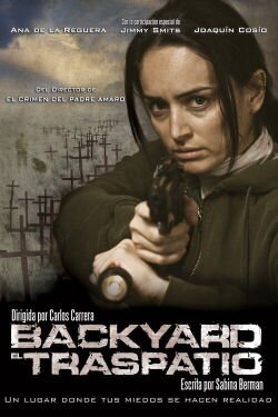 Backyard: El traspatio (2009)
