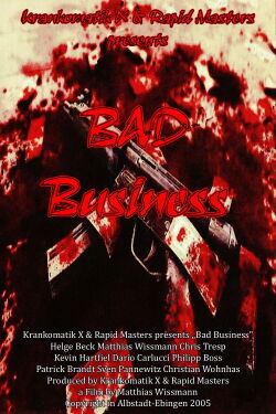 Bad Buisness (2005)