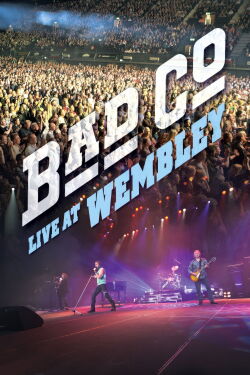 Bad Company - Live at Wembley (2011)
