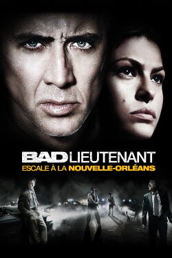Bad Lieutenant: Escale à La Nouvelle-Orléans (2009)