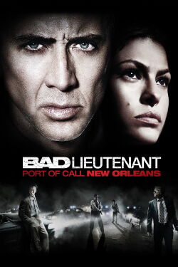 Bad Lieutenant: Port of Call New Orleans (2009)