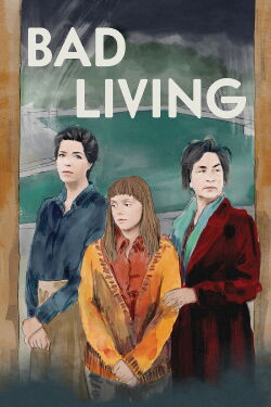 Bad Living (2023)