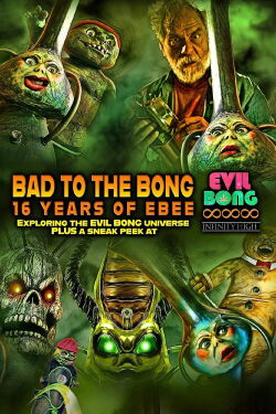 Bad to The Bong: 16 Years of Ebee (2022)