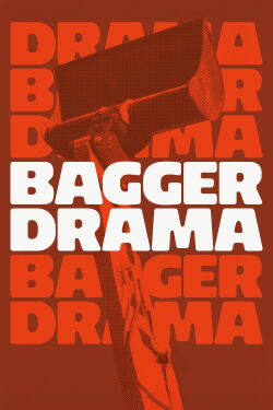 Bagger Drama (2025)