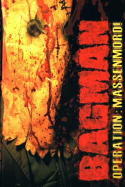 Bagman - Operation: Massenmord! (2004)