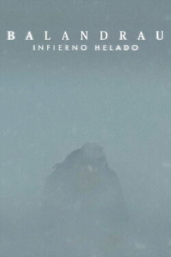 Balandrau, infierno helado (2021)