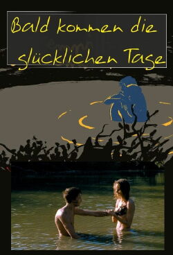 Bald kommen glückliche Tage (2016)