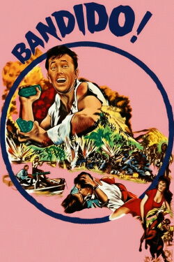 Bandido! (1956)