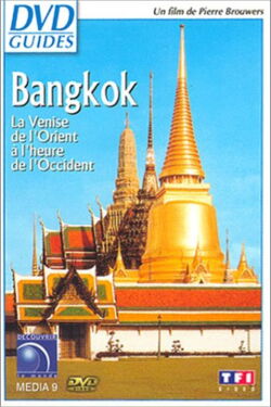 Bangkok la Venise de l'Orient à l'heure de l'Occident (2012)