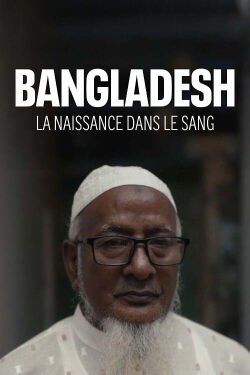 Bangladesh, la naissance dans le sang (2023)