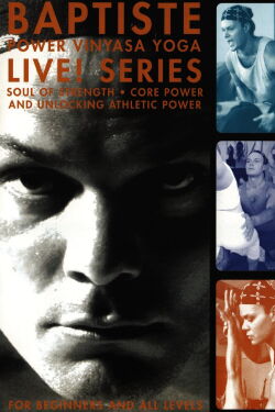 Baptiste Power Vinyasa Yoga - Live Series! (2003)
