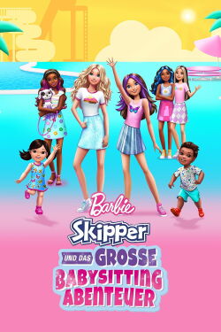 Barbie - Skipper und das große Babysitting Abenteuer (2023)