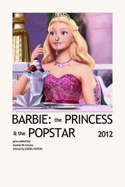 Barbie: The Princess & the Popstar (2012)