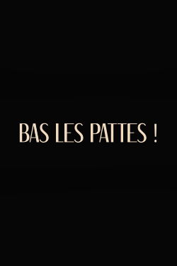 Bas les pattes (2023)
