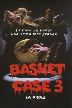 Basket Case 3: La Prole (1992)