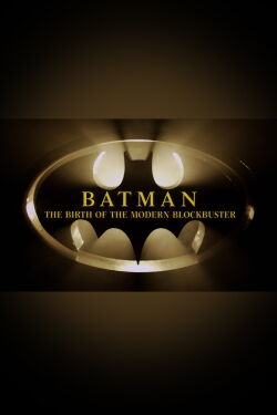 Batman: The Birth of the Modern Blockbuster (2014)