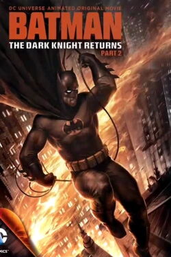 Batman: The Dark Knight Returns, Part 2 (2013)