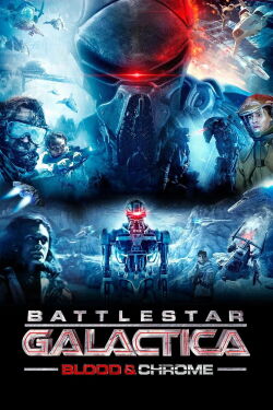 Battlestar Galactica : Blood & Chrome (2012)