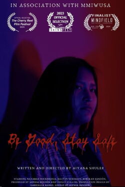 Be Good, Stay Safe (2023)