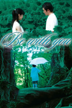 Be with you (2004)