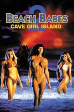 Beach Babes 2: Cave Girl Island (1995)