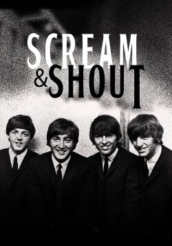 Beatles: Scream and Shout (2016)