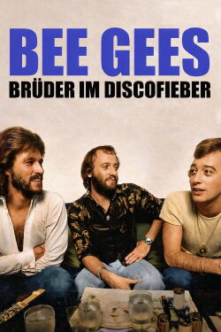 Bee Gees - Brüder im Discofieber (2020)