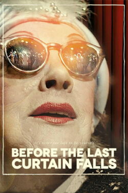 Before the Last Curtain Falls (2014)