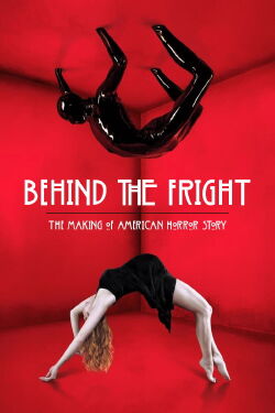 Behind the Fright: The Making of American Horror Story (2012)