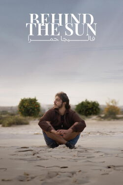 Behind The Sun (2024)