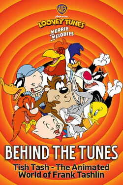 Behind the Tunes: Tish Tash - The Animated World of Frank Tashlin (2005)