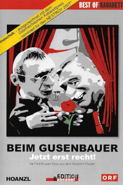 Beim Gusenbauer. Jetzt erst recht! (2007)