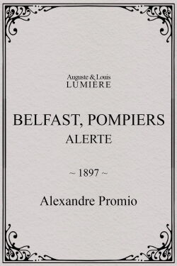 Belfast, Pompiers : Alerte (1897)