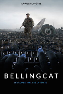 Bellingcat, les combattants de la liberté (2018)