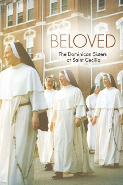 Beloved: The Dominican Sisters of St. Cecilia (2009)