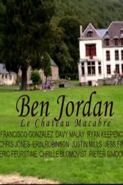 Ben Jordan: Le Chateau Macabre (2008)