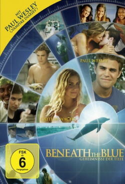 Beneath the Blue - Geheimnisse der Tiefe (2010)