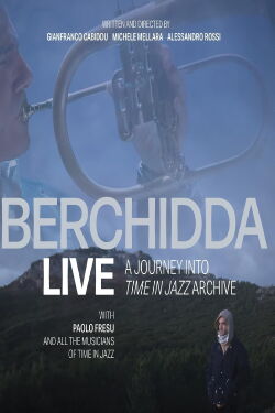 Berchidda Live – A Journey Into Time In Jazz Archive (2023)