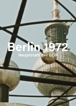 Berlin 1972 - Hauptstadt der DDR (1973)