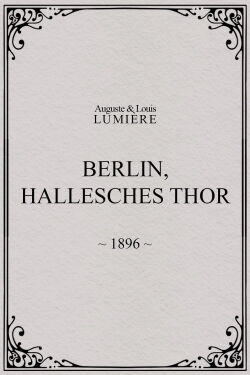 Berlin, Hallesches Thor (1896)
